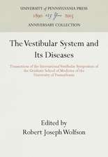 The Vestibular System and Its Diseases – Transactions of the International Vestibular Symposium of the Graduate School of Medicine of th