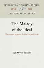 The Malady of the Ideal – Obermann, Maurice de Guérin, and Amiel