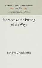 Morocco at the Parting of the Ways