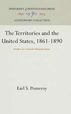 The Territories and the United States, 1861–1890 – Studies in Colonial Administration