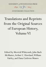 Translations and Reprints from the Original Sources of European History, Volume VI