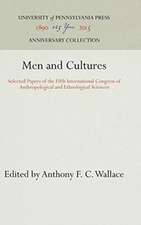 Men and Cultures – Selected Papers of the Fifth International Congress of Anthropological and Ethnological Sciences