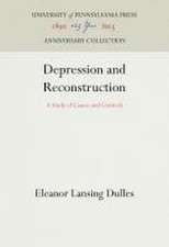 Depression and Reconstruction – A Study of Causes and Controls