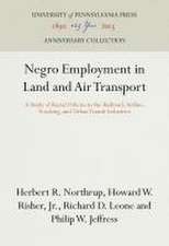 Negro Employment in Land and Air Transport – A Study of Racial Policies in the Railroad, Airline, Trucking, and Urban Transit Industries