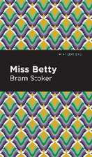 Stoker, B: Miss Betty