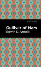 Arnold, E: Gulliver of Mars