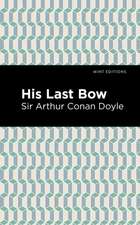 Doyle, A: His Last Bow