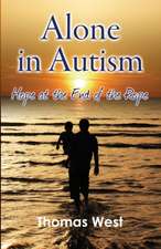 Alone in Autism: Hope at the End of the Rope