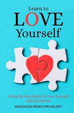 LEARN TO LOVE YOURSELF