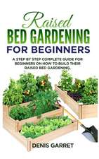 Raised Bed Gardening for Beginners