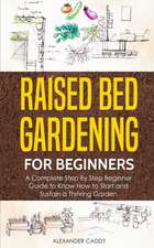 Raised Bed Gardening For Beginners