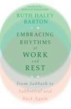 Embracing Rhythms of Work and Rest – From Sabbath to Sabbatical and Back Again