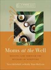 Moms at the Well