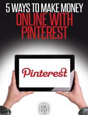 5 Ways to Make Money Online with Pinterest