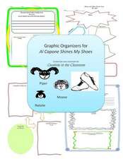 Graphic Organizers for Al Capone Shines My Shoes