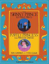 The Skinny Prince and Portly Princess