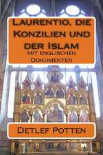 Laurentio, Die Konzilien Und Der Islam