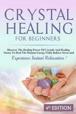 Crystal Healing for Beginners