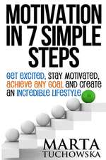 Motivation in 7 Simple Steps