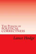 The Poison of Political Correctness