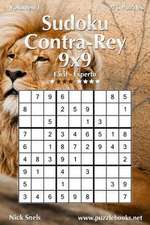 Sudoku Contra-Rey 9x9 - de Facil a Experto - Volumen 1 - 276 Puzzles