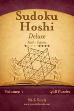 Sudoku Hoshi Deluxe - de Facil a Experto - Volumen 7 - 468 Puzzles