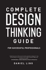 Complete Design Thinking Guide for Successful Professionals