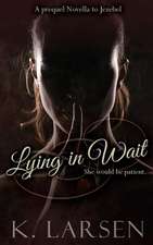 Lying in Wait