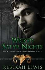 Wicked Satyr Nights