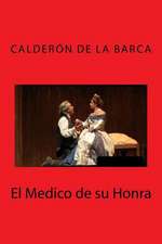 El Medico de Su Honra