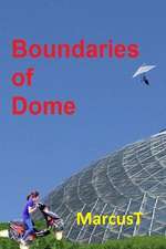 Boundaries of Dome