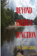 Beyond Creek's Junction