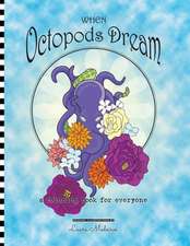 When Octopods Dream