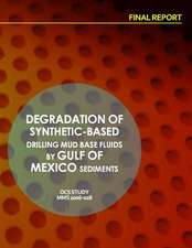 Degradation of Synthetic-Based Drilling Mud Base Fluids by Gulf of Mexico Sediments Final Report