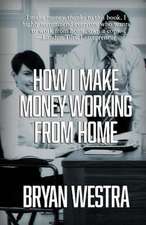 How I Make Money Working from Home