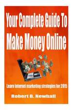 Your Complete Guide to Make Money Online