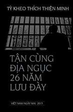 Tan Cung Dia Nguc Va 26 Nam Luu Day