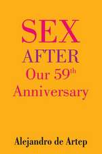 Sex After Our 59th Anniversary