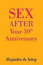 Sex After Your 59th Anniversary