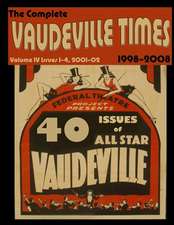 Vaudeville Times Volume IV