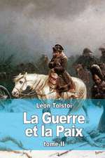 La Guerre Et La Paix