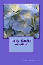 Gods Garden in Colour