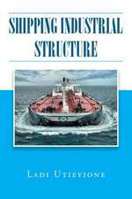 Shipping Industrial Structure