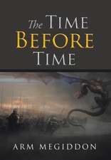 The Time Before Time