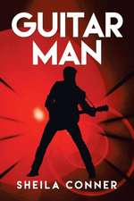 Guitar Man: My Writings, Essays, & Human Growth