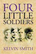 Four Little Soldiers