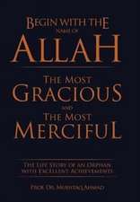 Begin with the Name of Allah the Most Gracious and the Most Merciful