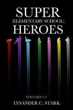 Super (Elementary School) Heroes