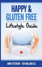 Happy & Gluten Free - Lifestyle Guide