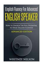 English Fluency for Advanced English Speaker